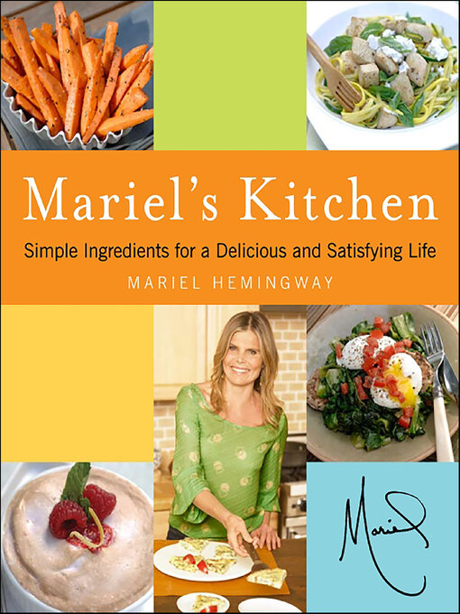 Title details for Mariel's Kitchen by Mariel Hemingway - Available